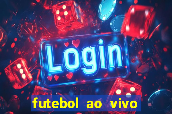 futebol ao vivo sem travar